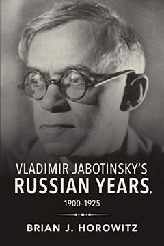 portada Vladimir Jabotinsky's Russian Years, 1900-1925 (Jews in Eastern Europe) (en Inglés)