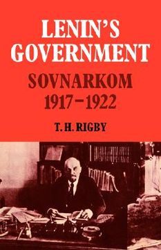 portada Lenin's Govrnmnt: Sovnarkom 1917-22: Sovnarkom 1917-1922: 0 (Cambridge Russian, Soviet and Post-Soviet Studies) (in English)