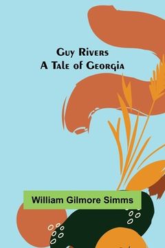 portada Guy Rivers: A Tale of Georgia (in English)