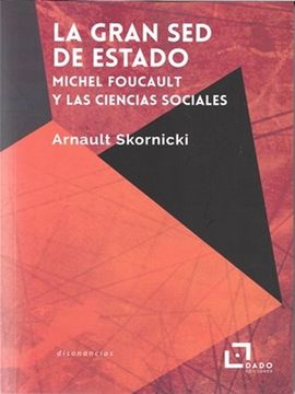 portada La Gran sed de Estado: Michel Foucault y las Ciencias Sociales: 3 (Disonancias)