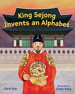 portada King Sejong Invents an Alphabet (in English)
