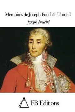 portada Mémoires de Joseph Fouché - Tome I (en Francés)