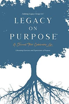 portada Legacy on Purpose℠: A Journal That Celebrates Life 