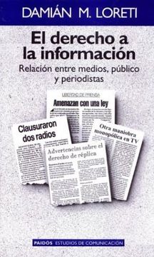 portada Derecho a la Información: Relación Entre Medios, Público y Périodistas (in Spanish)