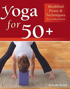 portada Yoga for 50+: Modified Poses and Techniques for a Safe Practice (en Inglés)
