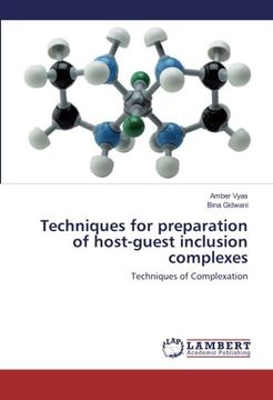portada Techniques for preparation of host-guest inclusion complexes: Techniques of Complexation