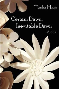 portada certain dawn, inevitable dawn (in English)