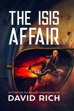 portada The ISIS Affair: Putting the Fun Back in Fundamentalism (en Inglés)