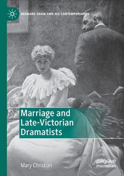 portada Marriage and Late-Victorian Dramatists (en Inglés)