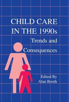 portada Child Care in the 1990S: Trends and Consequences (in English)