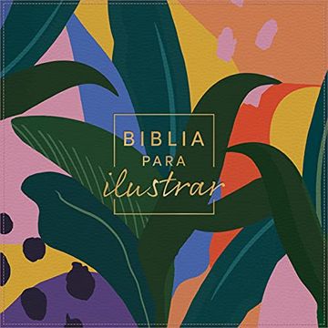 portada Reina Valera 1960 Biblia Para Ilustrar, Floral Símil Piel | rvr 1960 Illustrating Bible, Floral, Leathertouch