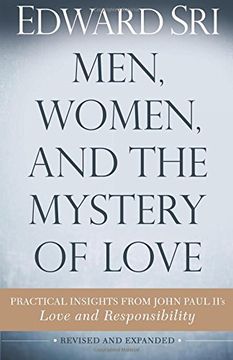 portada Men, Women, and the Mystery of Love: Practical Insights from John Paul II's Love and Responsibility