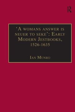 portada 'a Womans Answer is Neuer to Seke': Early Modern Jestbooks, 1526–1635: Essential Works for the Study of Early Modern Women: Series Iii, Part Two,. Of Essential Works Series Iii, Part Two) (en Inglés)