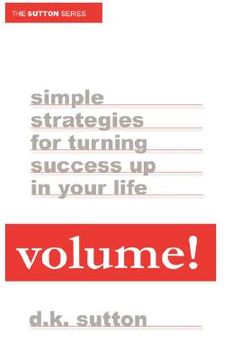 portada volume: simple strategies for turning success up in your life (en Inglés)