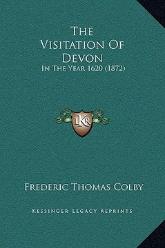 portada the visitation of devon: in the year 1620 (1872) (en Inglés)
