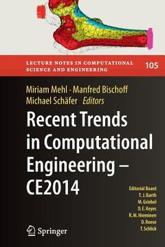 portada Recent Trends in Computational Engineering - Ce2014: Optimization, Uncertainty, Parallel Algorithms, Coupled and Complex Problems (en Inglés)