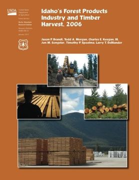 portada Idaho's Forest Products Industry and Timber Harvest,2006