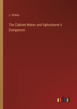 portada The Cabinet-Maker and Upholsterer's Companion