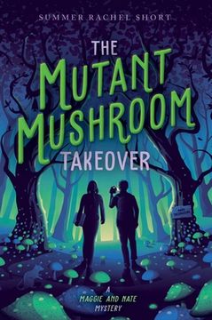 portada The Mutant Mushroom Takeover (in English)