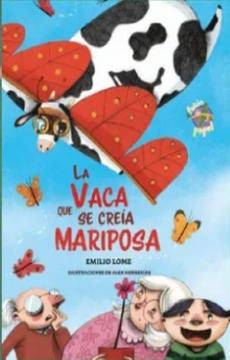 portada La Vaca Que Se Creía Mariposa (in Spanish)