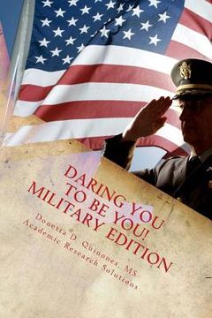 portada Daring You to Be YOU! - Military Edition: Personal Development Begins From Within (en Inglés)