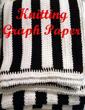 portada Knitting Graph Paper: Letter Format 8.5"x11"