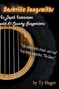portada Nashville Songsmiths: In-Depth Interviews with #1 Country Songwriters (en Inglés)