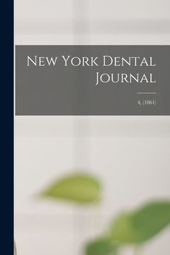 portada New York Dental Journal; 4, (1861) (en Inglés)