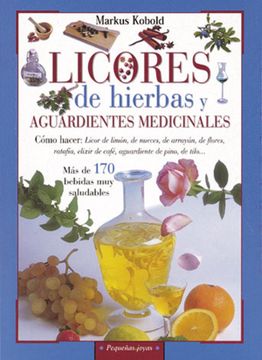 portada Licores de Hierbas y Aguardientes Medicinales (in Spanish)