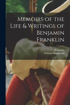 portada Memoirs of the Life & Writings of Benjamin Franklin