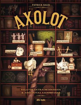 portada Axolot: Relatos Extraordinarios & Anecdotas Asombrosas