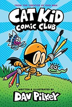 portada Cat kid Comic Club hc w Dustjacket 01 (Dog Man) 