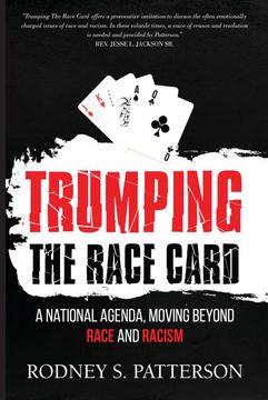 portada Trumping the Race Card: A National Agenda, Moving Beyond Race and Racism (en Inglés)