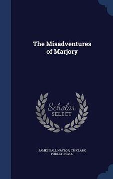 portada The Misadventures of Marjory (in English)