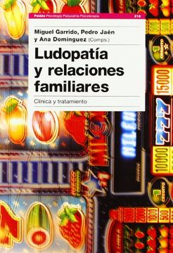 portada Ludopatia y Relaciones Familiares/ Compulsive Gambling and Family Relationships,Clinica y Tratamiento / Clinical and Treatment (in Spanish)