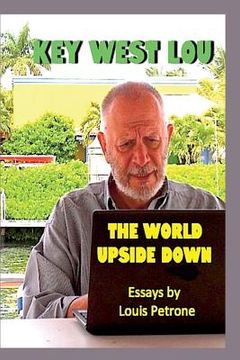 portada The World Upside Down: Essays by Louis Petrone (en Inglés)