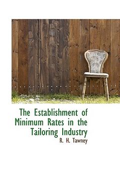 portada the establishment of minimum rates in the tailoring industry