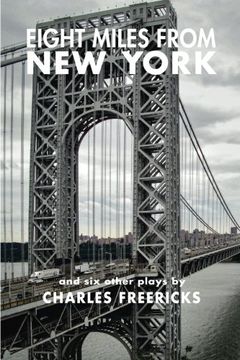 portada Eight Miles from New York and Six Other Plays