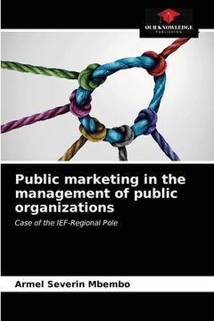 portada Public marketing in the management of public organizations (en Inglés)