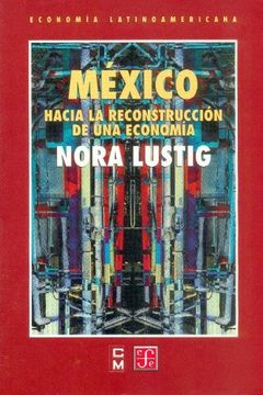 portada Mexico: Hacia la Reconstruccion de una Economia (Poltica)