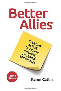 portada Better Allies: Everyday Actions to Create Inclusive, Engaging Workplaces (in English)
