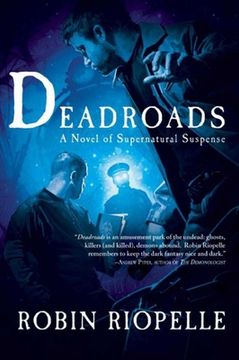 portada Deadroads: A Novel of Supernatural Suspense (en Inglés)