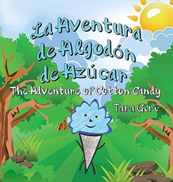 portada La Aventura de Algodón de Azúcar: The Adventure of Cotton Candy (en Inglés)