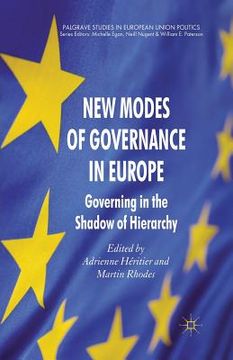 portada New Modes of Governance in Europe: Governing in the Shadow of Hierarchy (en Inglés)