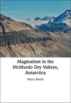 portada Magmatism in the Mcmurdo dry Valleys, Antarctica (en Inglés)