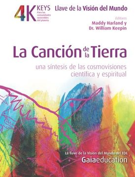 portada Cancion de la Tierra, La/Una Sintesis de las Cosmovisiones Cientifica y Espiritual (in Spanish)