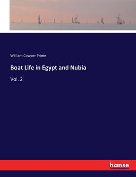 portada Boat Life in Egypt and Nubia: Vol. 2 (en Inglés)
