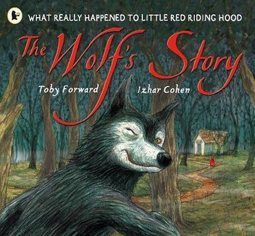 portada The Wolf's Story: What Really Happened to Little Red Riding Hood