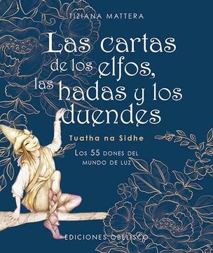 portada Las Cartas de los Elfos, las Hadas y los Duendes. Los 55 Dones del Mundo de luz (in Spanish)