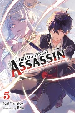 portada The World's Finest Assassin Gets Reincarnated in Another World as an Aristocrat, Vol. 5 (Light Novel) (in English)